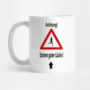 Achtung! Extrem guter Läufer! Mug